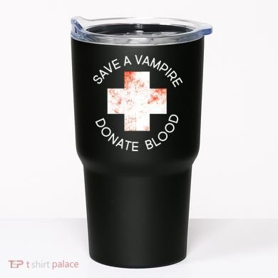 Save A Vampire Donate Blood Tumbler