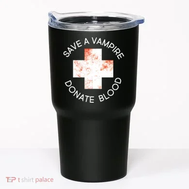 Save A Vampire Donate Blood Tumbler