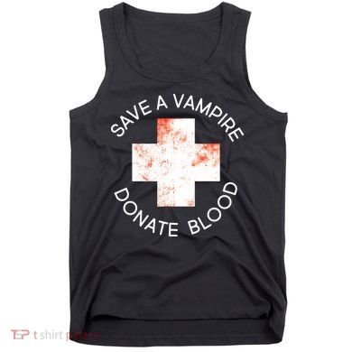 Save A Vampire Donate Blood Tank Top