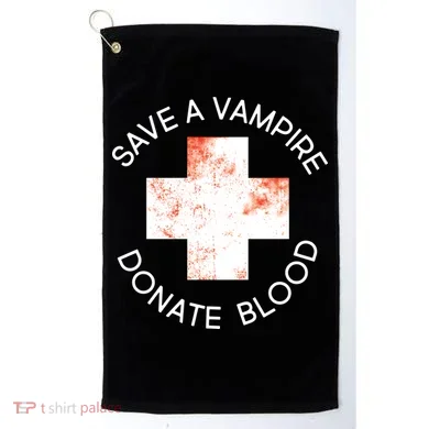 Save A Vampire Donate Blood Golf Towel