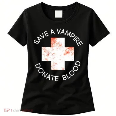 Save A Vampire Donate Blood Women's T-Shirt
