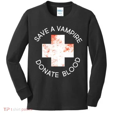 Save A Vampire Donate Blood Kids Long Sleeve Shirt
