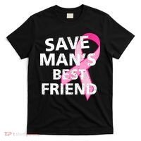 Save Man's Best Friend Breast Cancer Ribbon T-Shirt thumb 0