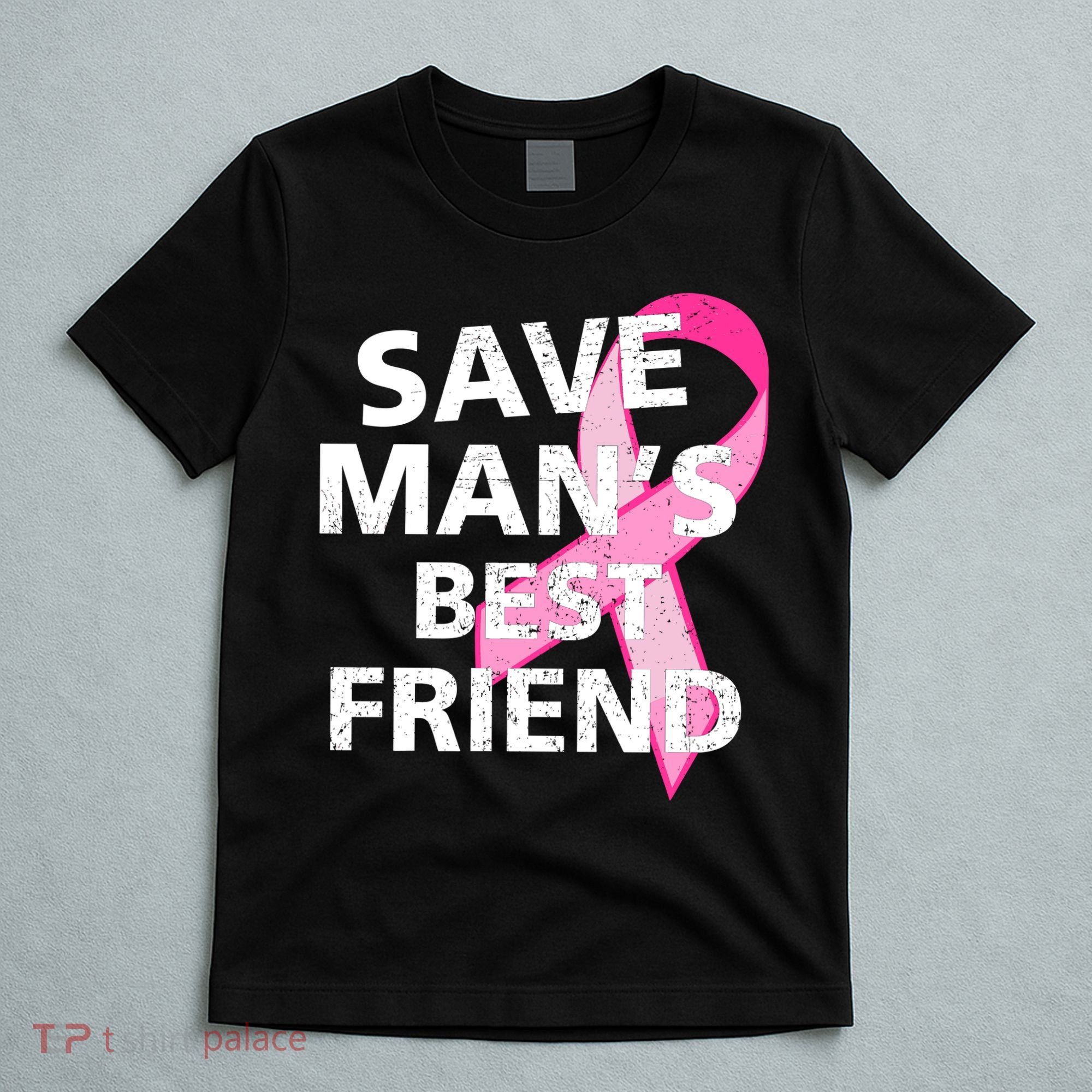 Save Man's Best Friend Breast Cancer Ribbon T-Shirt