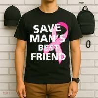 Save Man's Best Friend Breast Cancer Ribbon T-Shirt thumb 6