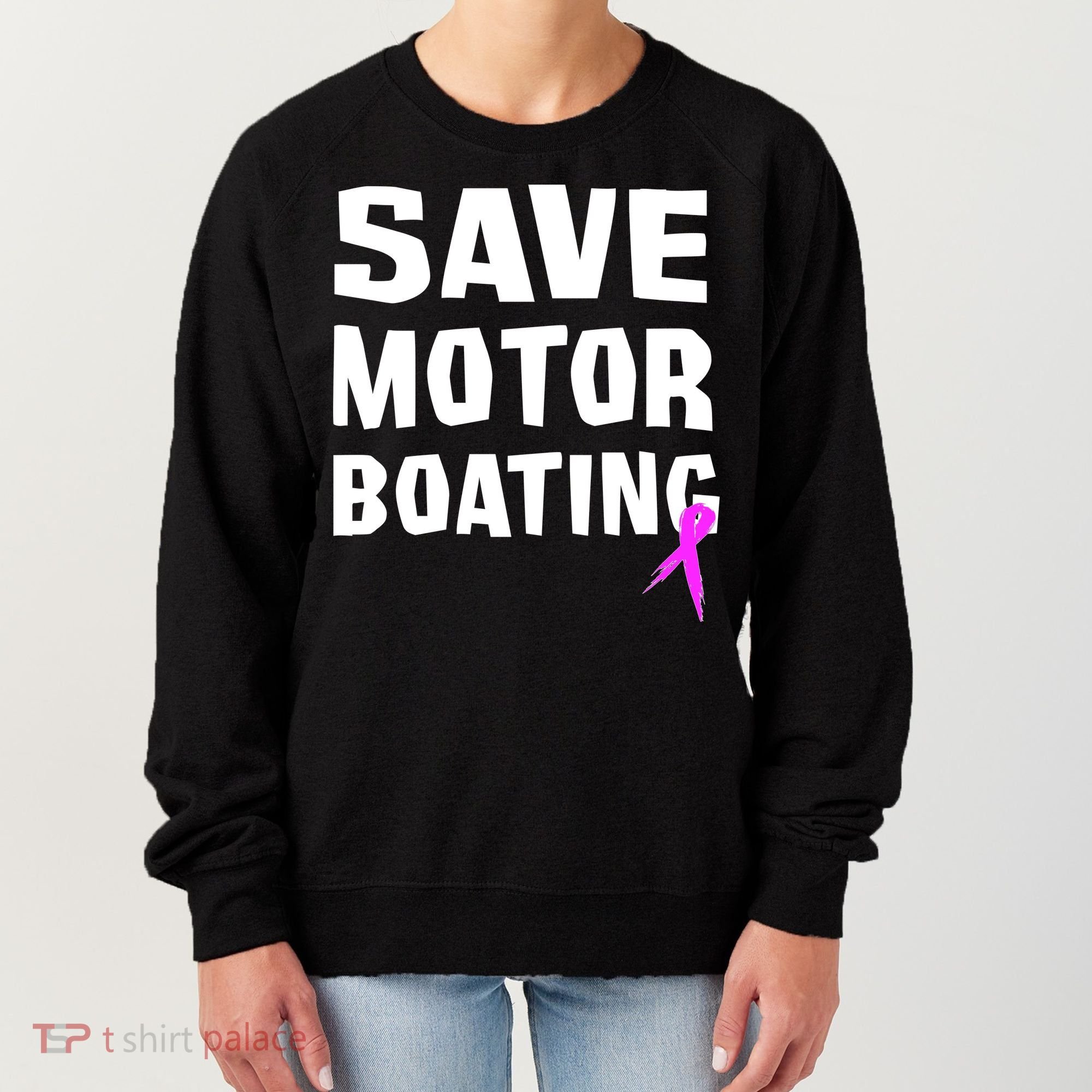 Save Motor Boating Breast Cancer Women's Sweatshirt