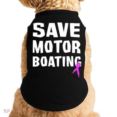 Save Motor Boating Breast Cancer Doggie Tank