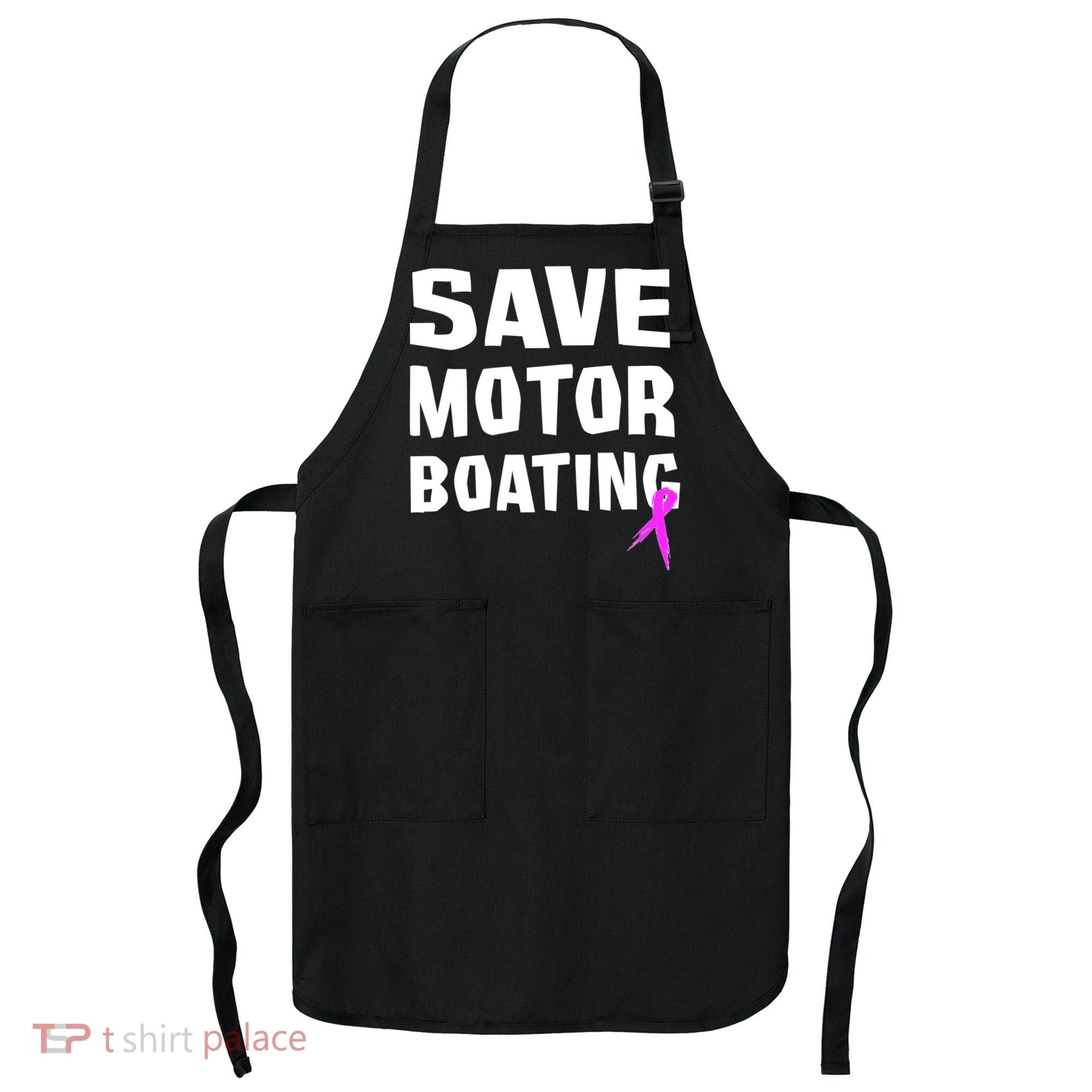 Save Motor Boating Breast Cancer Apron