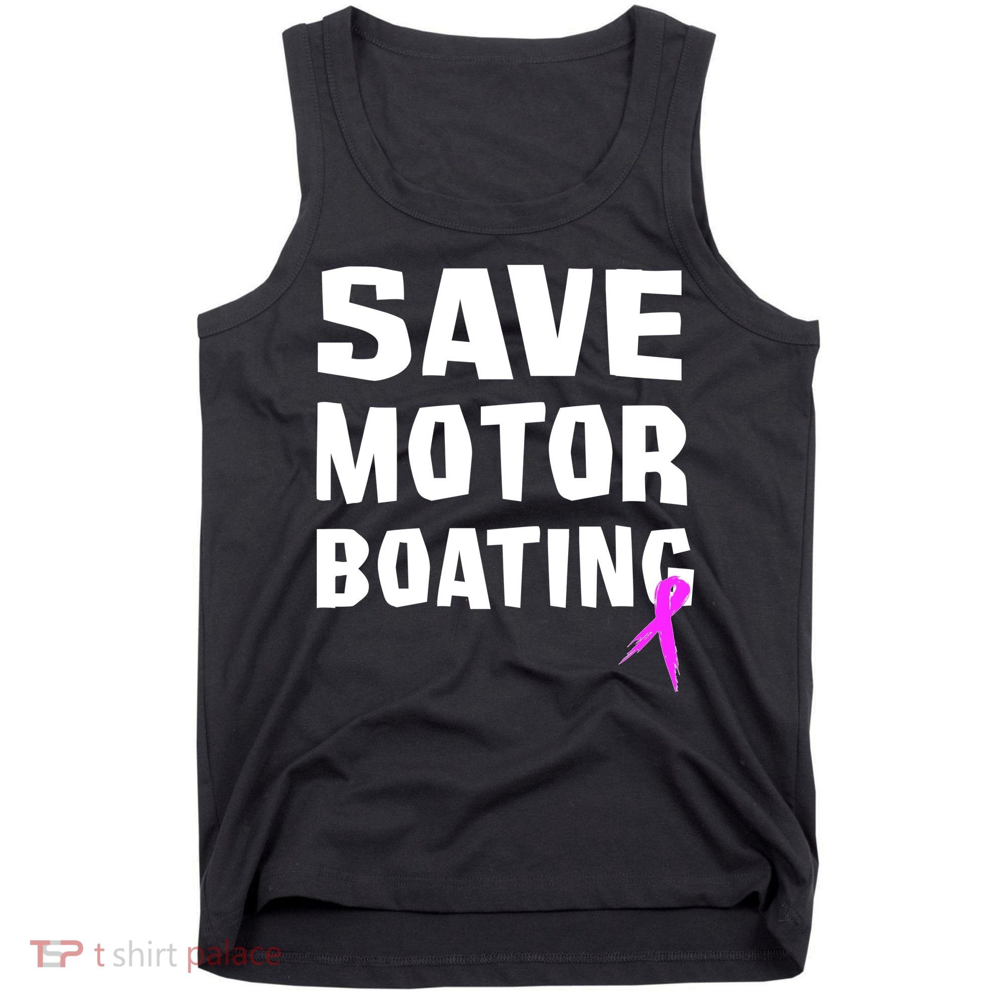 Save Motor Boating Breast Cancer Tank Top