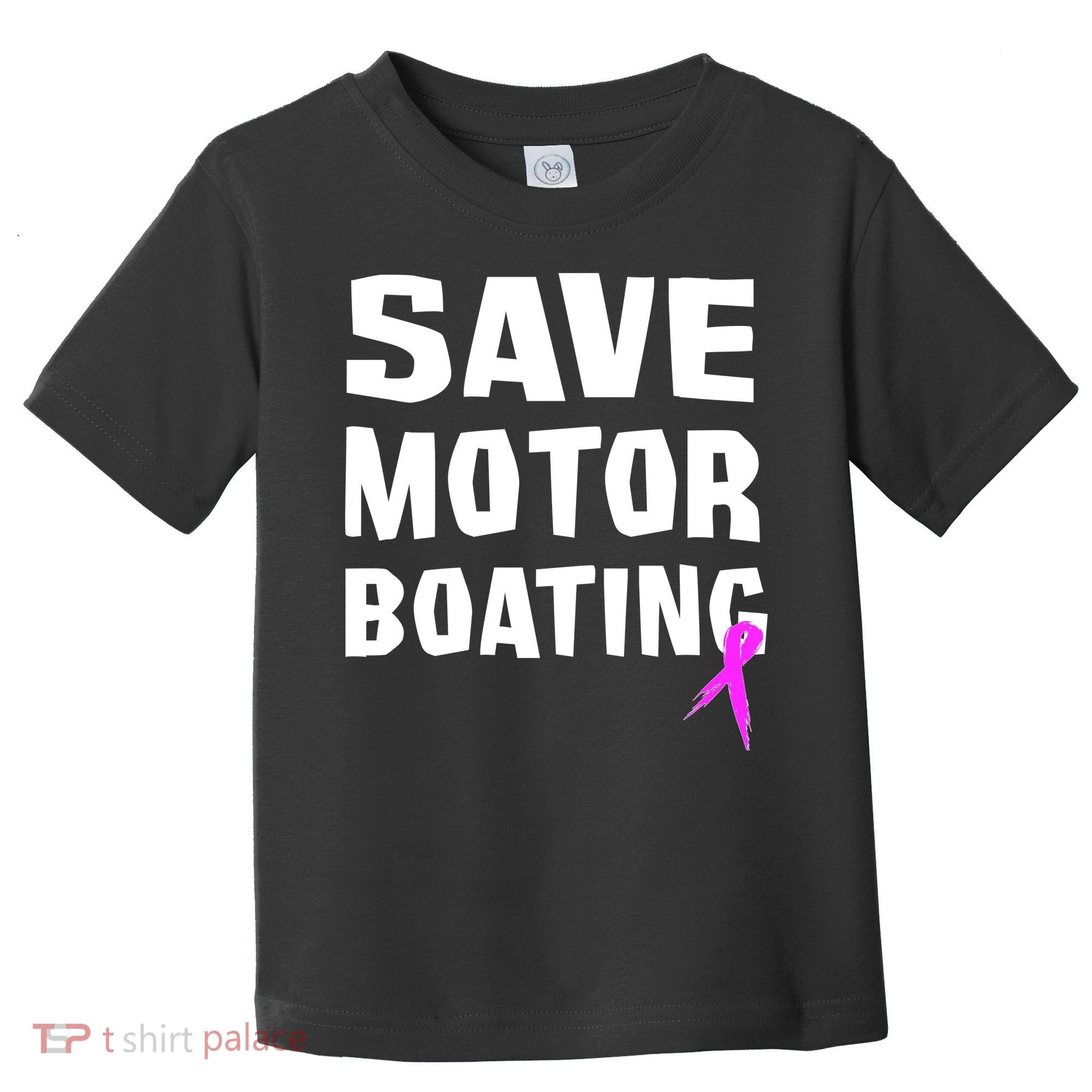 Save Motor Boating Breast Cancer Toddler T-Shirt