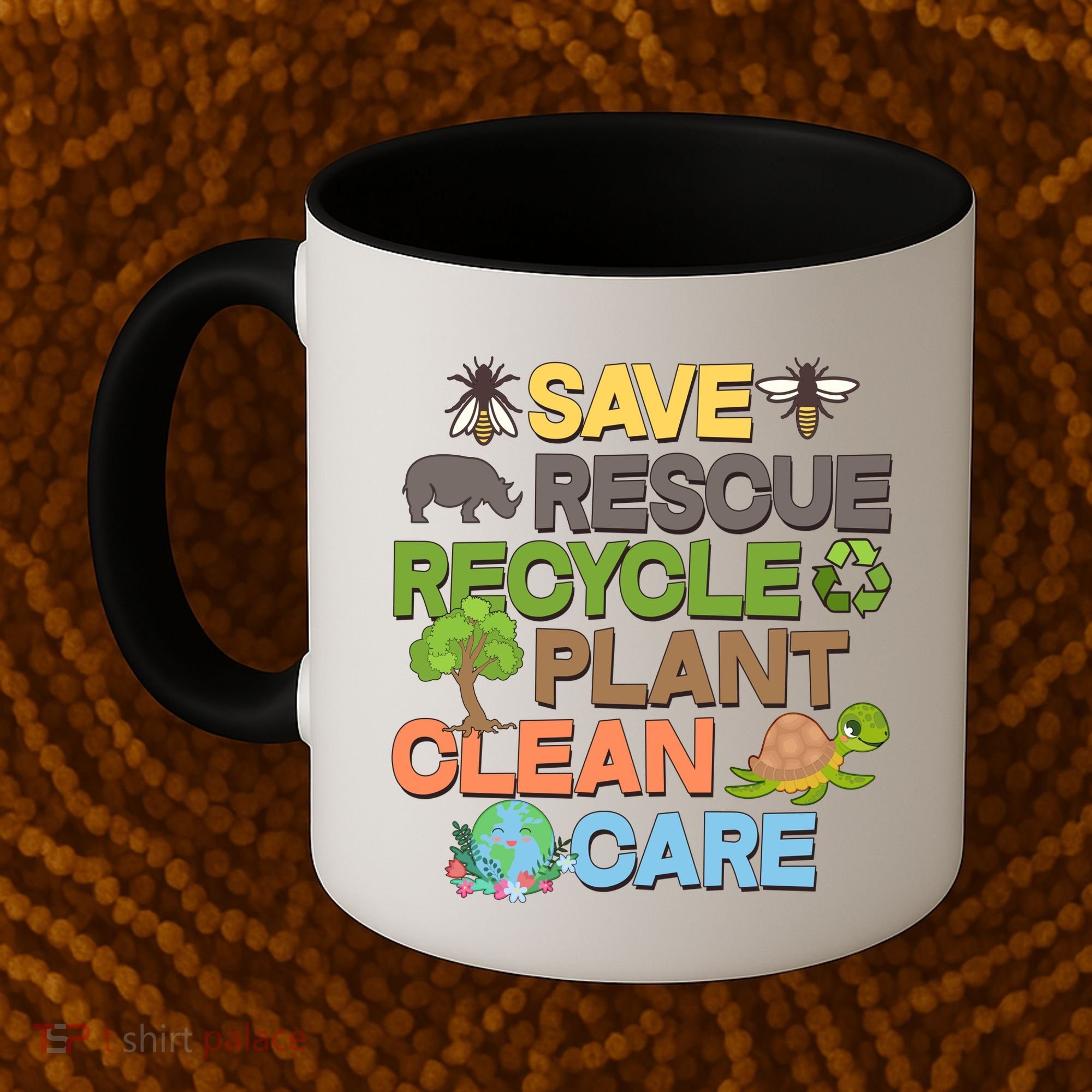 Save Rescue Recycle Plant Clean Care Earth Day Coffee Mug