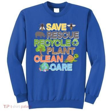 Save Rescue Recycle Plant Clean Care Earth Day Sweatshirt