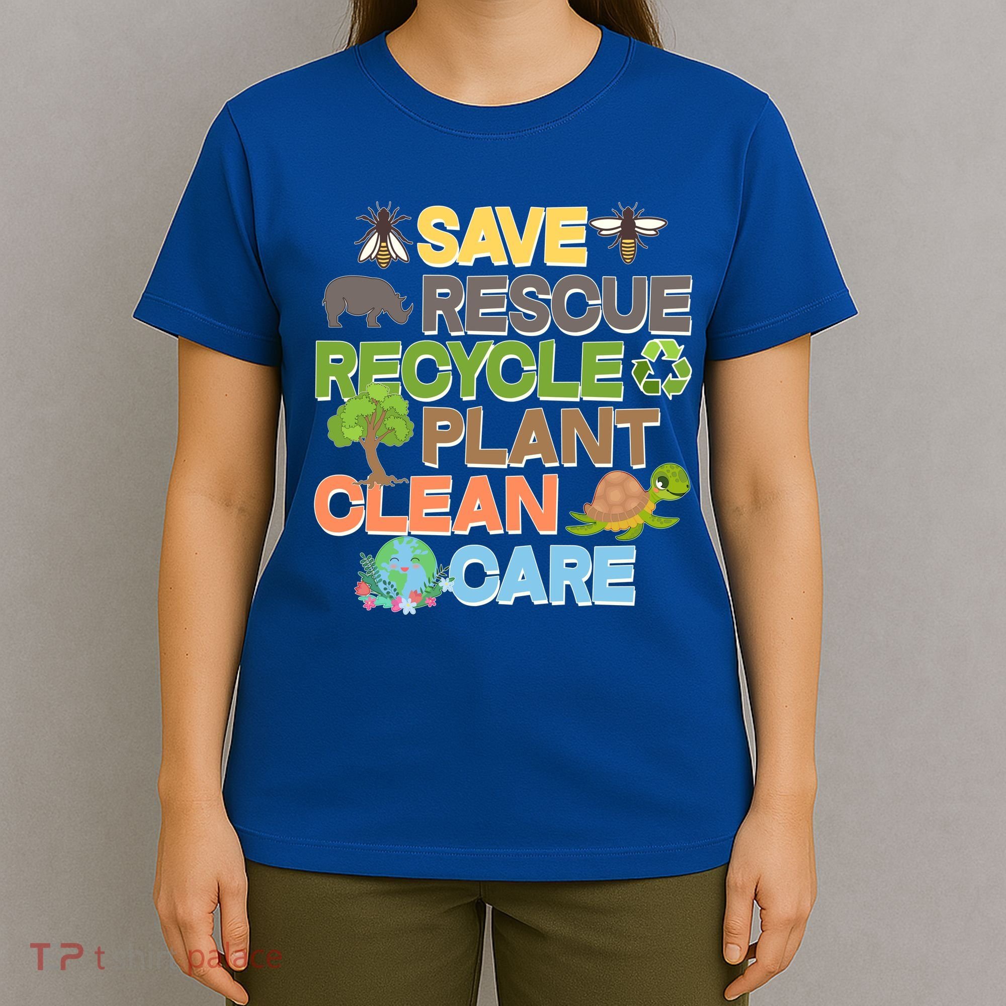 Save Rescue Recycle Plant Clean Care Earth Day T-Shirt