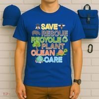Save Rescue Recycle Plant Clean Care Earth Day T-Shirt thumb 6