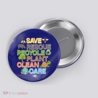 Save Rescue Recycle Plant Clean Care Earth Day Button thumb 0