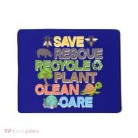 Save Rescue Recycle Plant Clean Care Earth Day Mousepad thumb 0