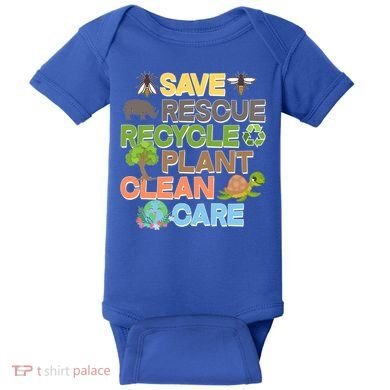 Save Rescue Recycle Plant Clean Care Earth Day Baby Bodysuit
