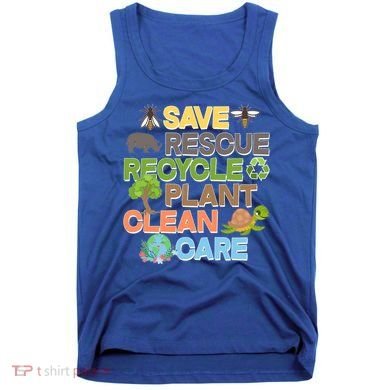 Save Rescue Recycle Plant Clean Care Earth Day Tank Top