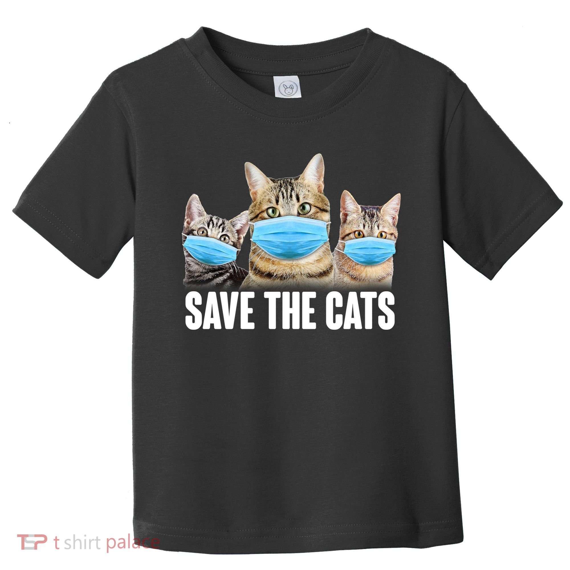 Save The Cats Face Mask Pandemic Toddler T-Shirt