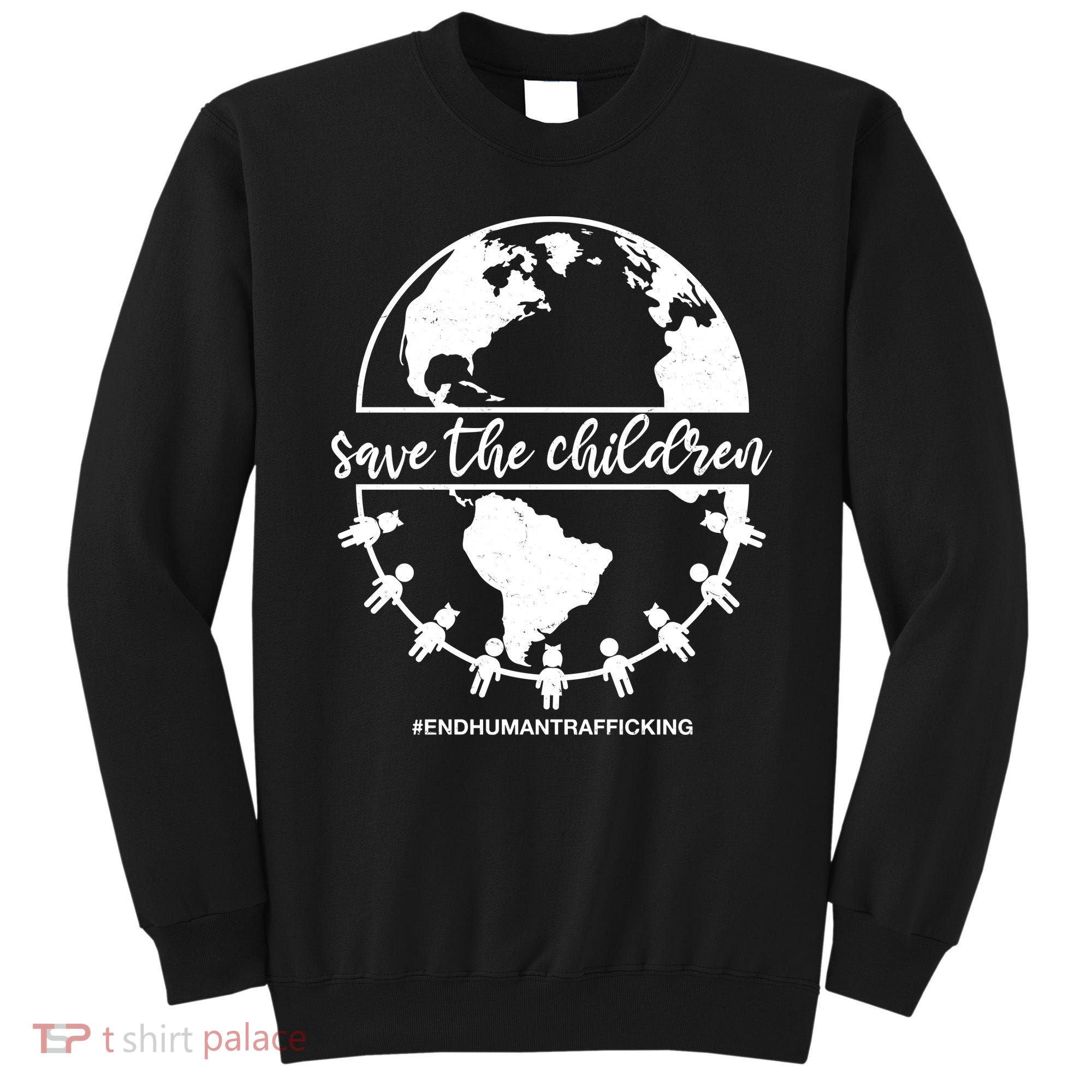 Save The Children End Human Trafficking Sweatshirt