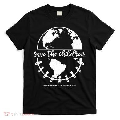 Save The Children End Human Trafficking T-Shirt