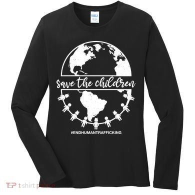 Save The Children End Human Trafficking Women's Long Sleeve Shirt