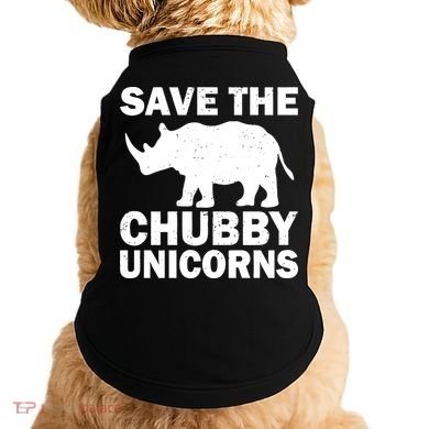 Save The Chubby Unicorns Doggie Tank