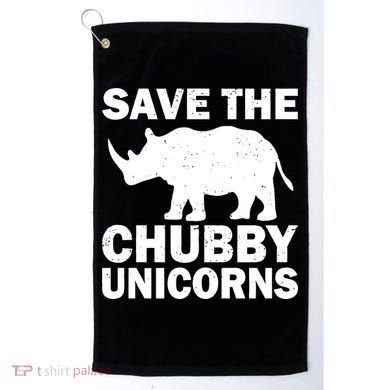 Save The Chubby Unicorns Golf Towel