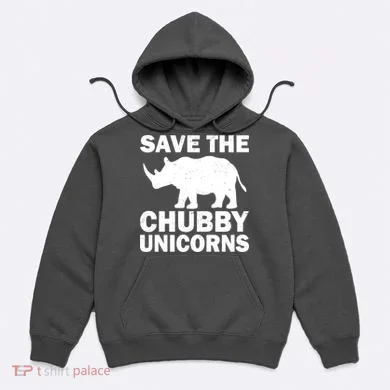 Save The Chubby Unicorns Hoodie