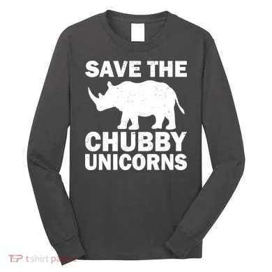 Save The Chubby Unicorns Long Sleeve Shirt