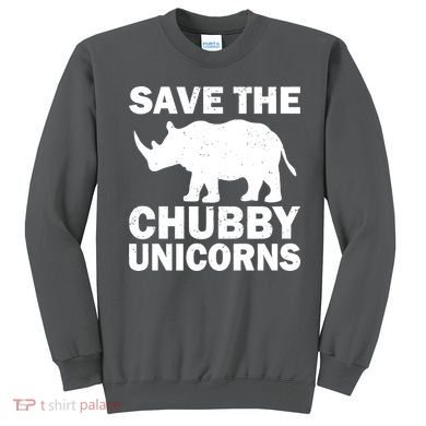 Save The Chubby Unicorns Sweatshirt