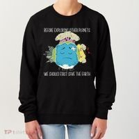 Save The Earth Before Exploring Other Planets Women's Sweatshirt thumb 0