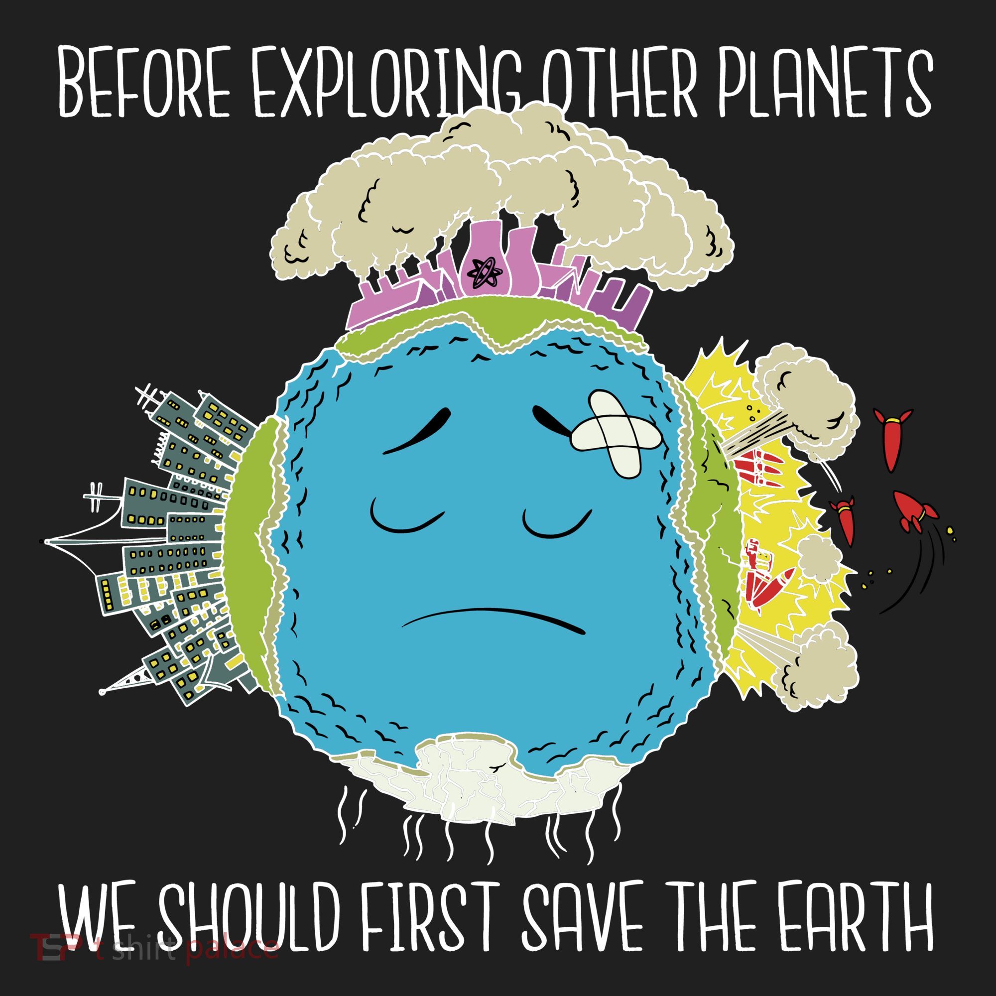Save The Earth Before Exploring Other Planets Women's Sweatshirt
