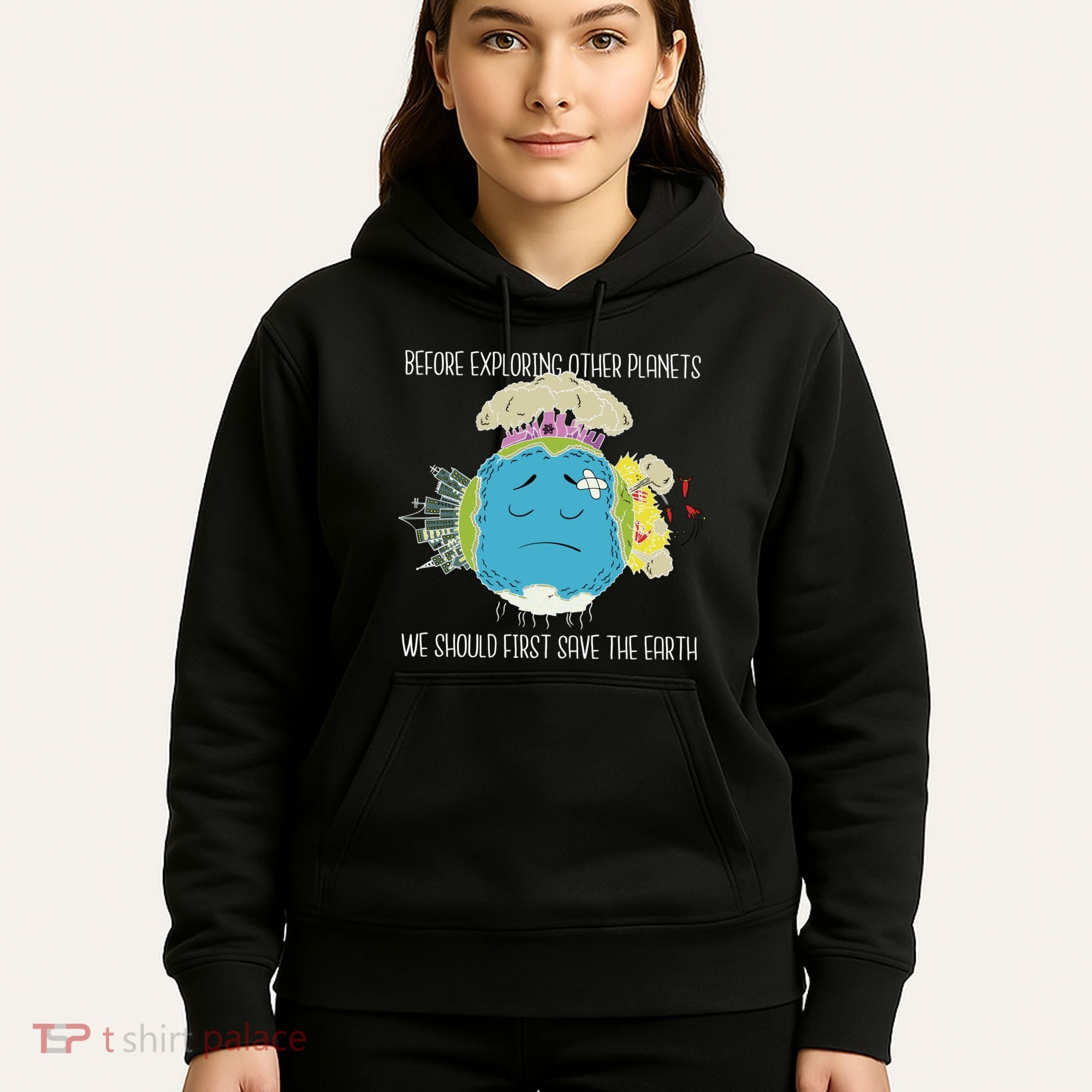 Save The Earth Before Exploring Other Planets Hoodie