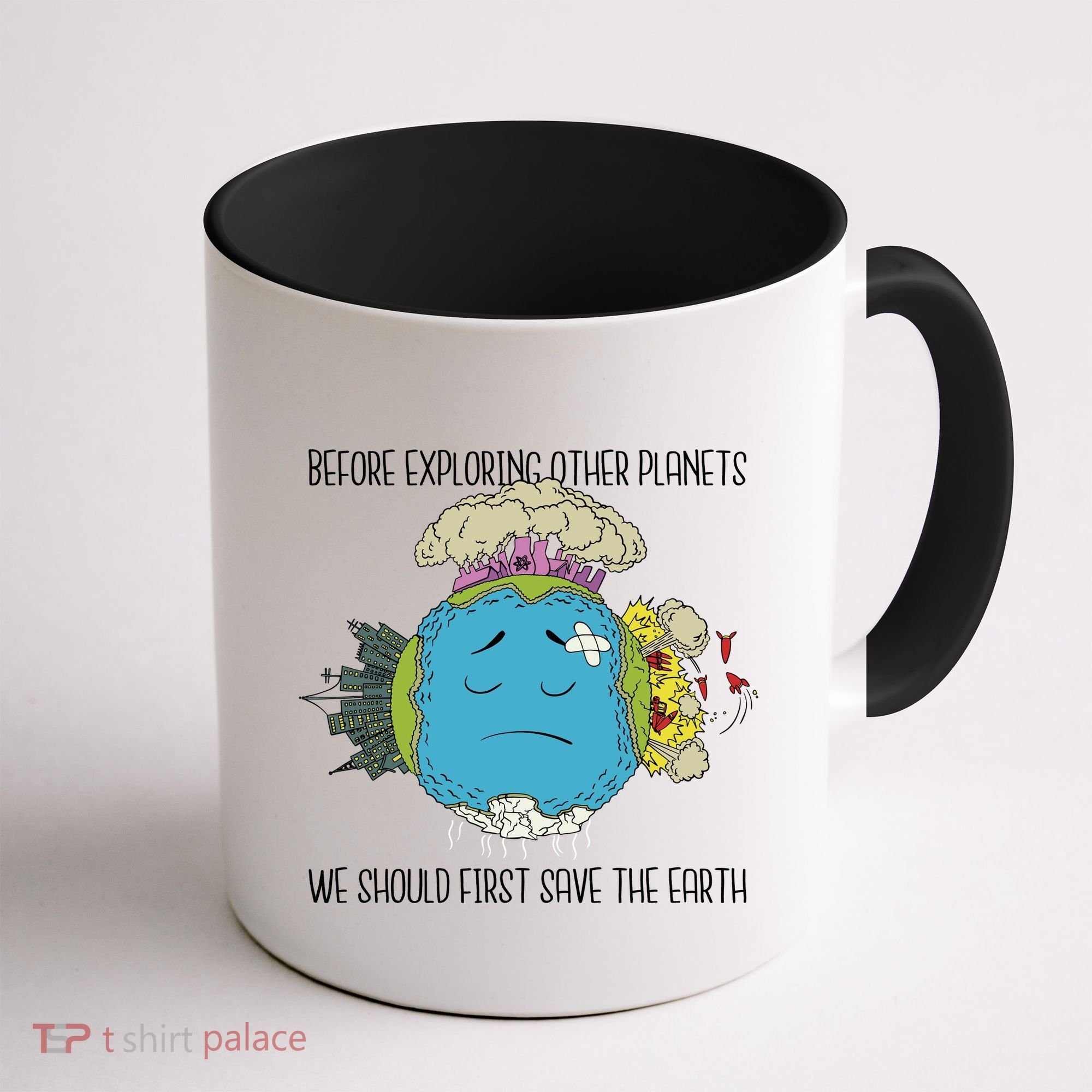 Save The Earth Before Exploring Other Planets Coffee Mug