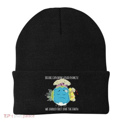 Save The Earth Before Exploring Other Planets Beanie