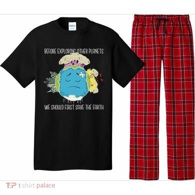 Save The Earth Before Exploring Other Planets Pajama Set