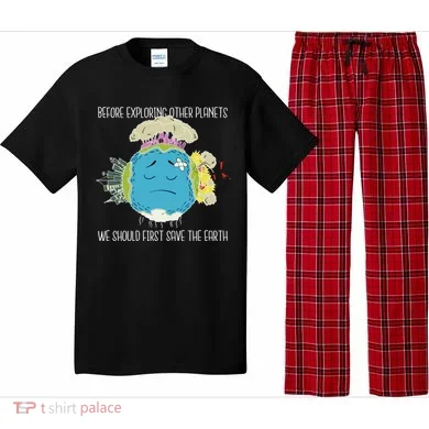 Save The Earth Before Exploring Other Planets Pajama Set