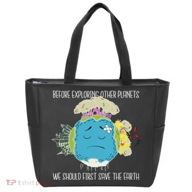 Save The Earth Before Exploring Other Planets Tote Bag
