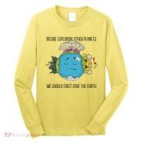 Save The Earth Before Exploring Other Planets Long Sleeve Shirt thumb 0