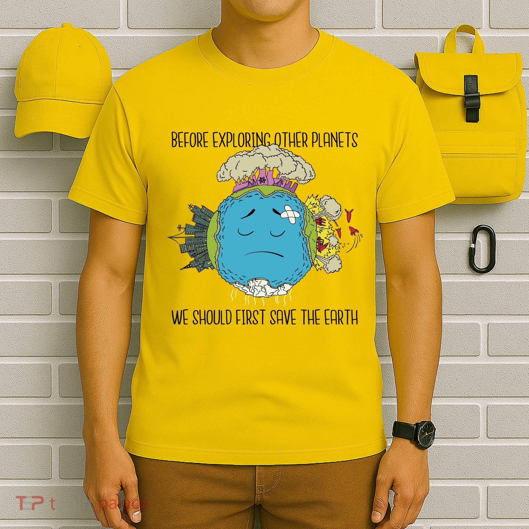 Save The Earth Before Exploring Other Planets T-Shirt