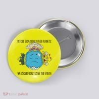 Save The Earth Before Exploring Other Planets Button thumb 0