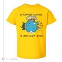 Save The Earth Before Exploring Other Planets Toddler T-Shirt thumb 0
