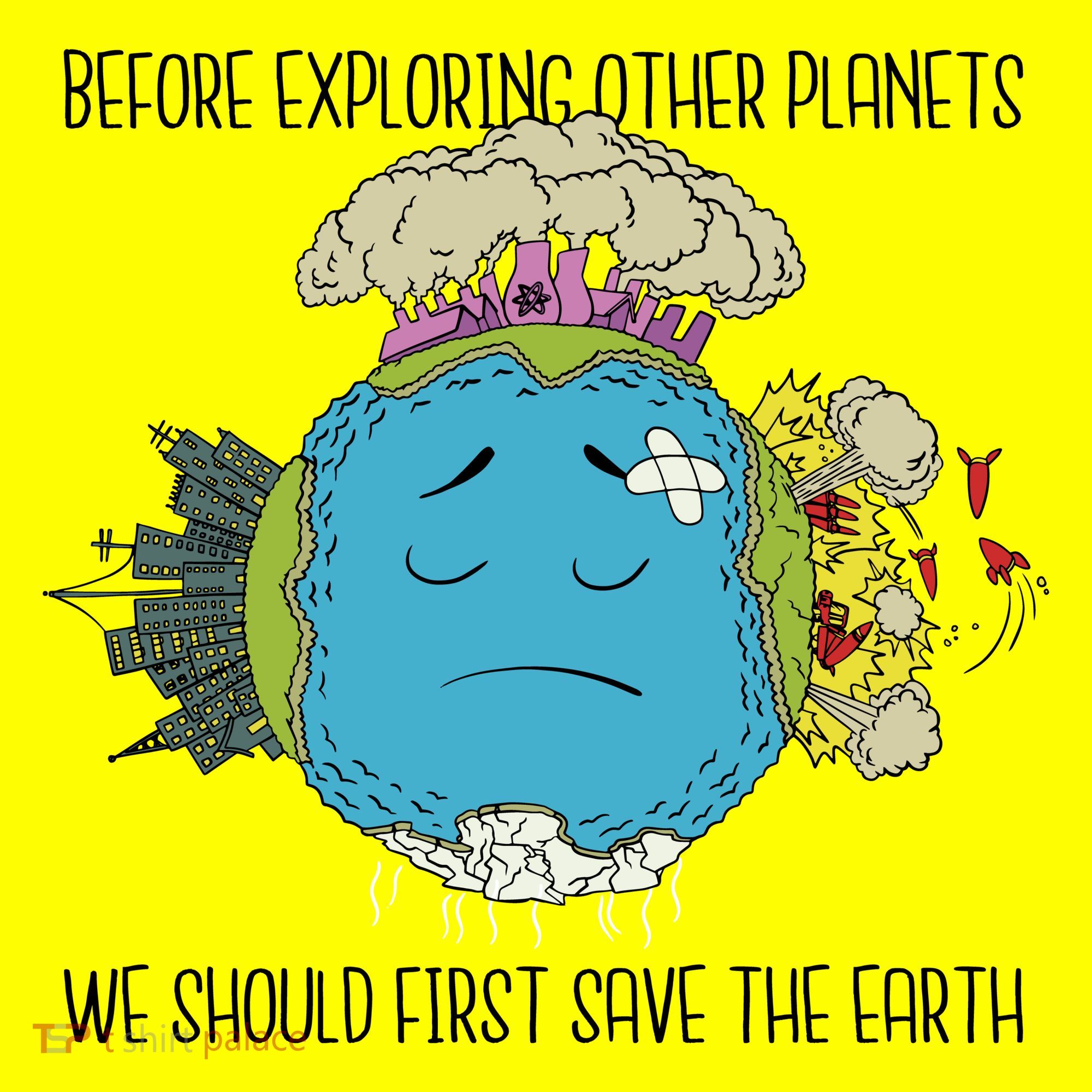 Save The Earth Before Exploring Other Planets Women's T-Shirt