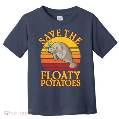 Save The Floaty Potatoes Manatee Toddler T-Shirt
