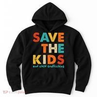Save the Kids End Child Trafficking  Hoodie thumb 0