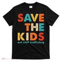 Save the Kids End Child Trafficking  T-Shirt thumb 0