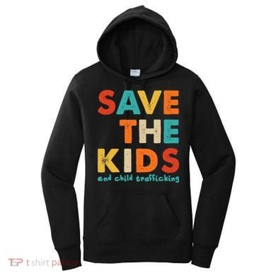 Save the Kids End Child Trafficking  Women's Hoodie