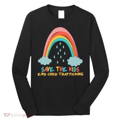 Save The Kids End Child Trafficking Rainbow Long Sleeve Shirt