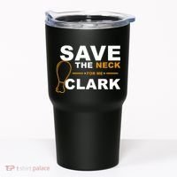 Save The Neck For Me Clark Tumbler thumb 0